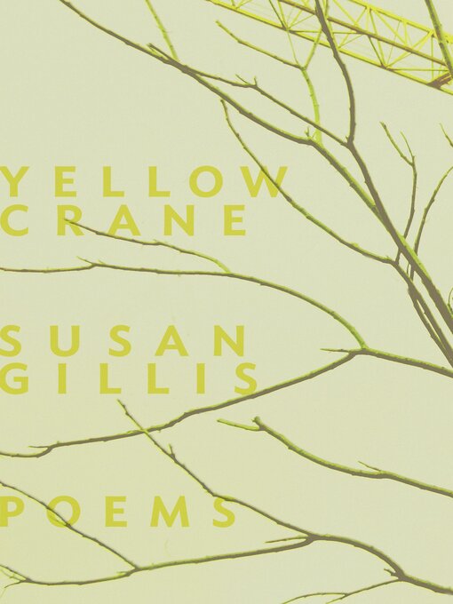 Title details for Yellow Crane by Susan Gillis - Available